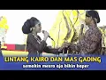 Download Lagu LINTANG KAIRO \u0026 MAS GADING SEMAKIN MESRA AJA || BIKIN BAPER