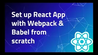 Set Up React App using Webpack Webpack Dev Server Babel Create React App
