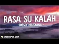 Download Lagu Fresly Nikijuluw - Rasa Su Kalah [Lirik Lagu Timur] | Hati balom bisa par lupa samua