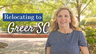 Relocating to Greer SC Everything You Need to Know