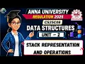 Stack Representation and Operations in Data Structures CS25C08 Anna University Regulation 2025