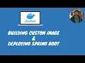 Dockerfile Building Custom Image Deploying Spring Boot in Docker