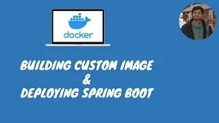 Dockerfile Building Custom Image Deploying Spring Boot in Docker