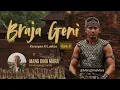 Lagu BRAJA GENI Eps.3 Carita Sunda Mang Dina Mara @MangDinaMara