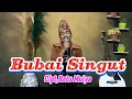 Download Lagu Bubai Singut😁😁😁