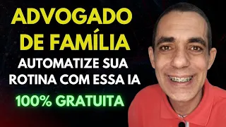 🎁ChatGPT Grátis Para Advogados de Família: Tenha Seu Assistente Jurídico Automatizado