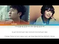 HUH GAK (허각) & EUNJI (은지) Knowing We’re Going To Breakup (헤어질걸 알기에) Color Coded Lyrics (Han/Rom/Eng)