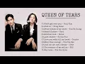 Download Lagu [Playlist] OST Queen Of Tears | Nữ Hoàng Nước Mắt | 눈물의 여왕