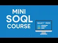 Creating Example Salesforce SOQL Queries