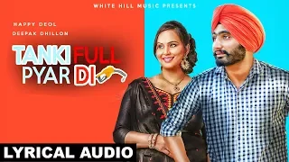 Tanki Full Pyar Di (Lyrical Audio) Happy Deol & Deepak Dhillon | White Hill Music