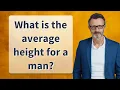 What is the average height for a man