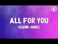 Lagu Glenn Jones - All for You