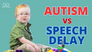 3 Key Differences Between Autism and Speech Delay