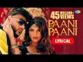 Download Lagu Badshah | Paani Paani | Official Lyrical Video | Jacqueline Fernandez | Aastha Gill