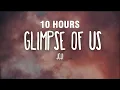 Download Lagu [10 HOURS] Joji - Glimpse of Us (Lyrics)