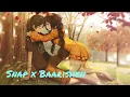 Snap x Baarishen | mashup song | mind relax song | YouTube music fest