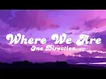 Download Lagu ✨WHERE WE ARE✨LYRICS - ONE DIRECTION
