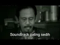 Download Lagu Soundtrack paling sedih Preman Pensiun