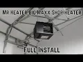 Mr Heater Big Maxx Shop Garage Heater full install with Propane Conversion