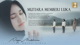 Download Nazia Marwiana - Mutiara Memberi Luka (Official Music Video) MP3