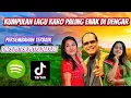 Download Lagu Kumpulan lagu-lagu karo 2025 paling banyak di cari