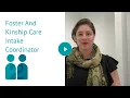 Foster And Kinship Care Intake Coordinator