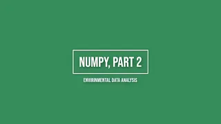 Numpy Part 2 - Environmental Data Analysis