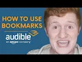 How to Use Audible Bookmarks Tutorial