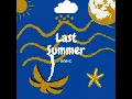 Download Lagu Last Summer (prod. Mdkumi)