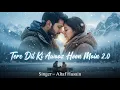 Lagu Tere Dil Ki Awaaz Hoon Main 2.0 | New Hindi Romantic Song 2025 | Instagram Trending Song