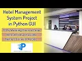 Hotel Management Project in Python Hotel Management System Project in Python GUI Python Projects