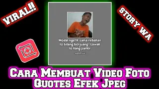 Download Cara Membuat Video Quotes Foto Efek Jpeg Di Inshot || Story Wa MP3