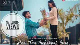 Download Hum Teri Mohabbat Mein | Cute Love Story|  ATULYA SINGH | RAGINI ROY | MP3