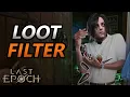 Making Your Leveling and Endgame Loot Filters - Last Epoch