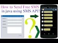 How to Send Free SMS From java using SMS API With Source Code