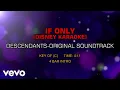 Download Lagu Descendants Original Soundtrack - If Only (Karaoke)