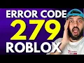 How to Fix Error Code 279 Roblox PC UPDATED