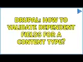 Drupal How to validate dependent fields for a content type