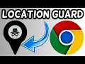 How to Use Location Guard Chrome Extension to Change Chrome Location