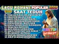 Download Lagu DAFTAR LAGU ROHANI SAAT TEDUH TERBAIK 2025