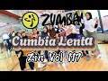 Download Lagu CUMBIA LENTA | ZUMBA | ZIN VOL 117 | DANCE | CHCKN, DXVA | SS.MAHESSA MAOSPATI