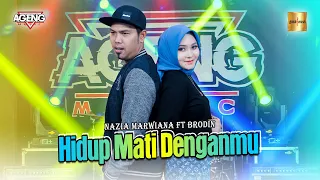 Download Nazia Marwiana ft Brodin Ageng Music - Hidup Mati Denganmu (Official Live Music) MP3