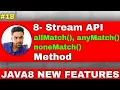 8 Stream API Explain about allMatch anyMatch and noneMatch Method