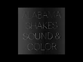 Alabama Shakes - 01 Sound & Color