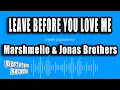 Download Lagu Marshmello \u0026 Jonas Brothers - Leave Before You Love Me (Karaoke Version)