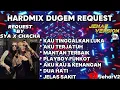 Download Lagu KAU TINGGALKAN LUKA X AKU TERJATUH NONSTOP DUGEM HARDMIX REQUEST BY (SYA X CHACHA)
