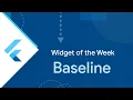 Baseline Widget of the Week