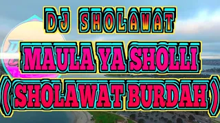 Download MAULA YA SHOLLI ( SHOLAWAT BURDAH )  DJ RELIGI ALVA'R AUDIO feat D SURO CHANNEL MP3