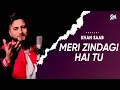 Download Lagu Meri Zindagi Hai Tu | Khan Saab (Official Video) Lasted Songs