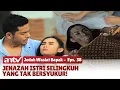 Lagu AZAB! Istri Selingkuh Tak Bersyukur Dengan Kehidupan | Jodoh Wasiat Bapak | Eps 38 ANTV